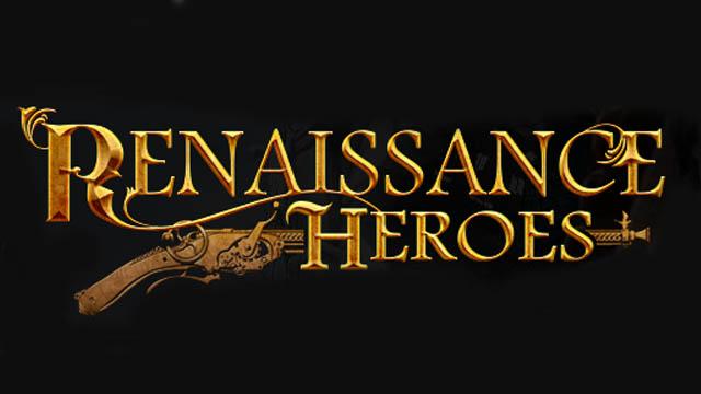 Renaissance Heroes релиз не за горами.