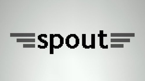 Spout: monochrome mission